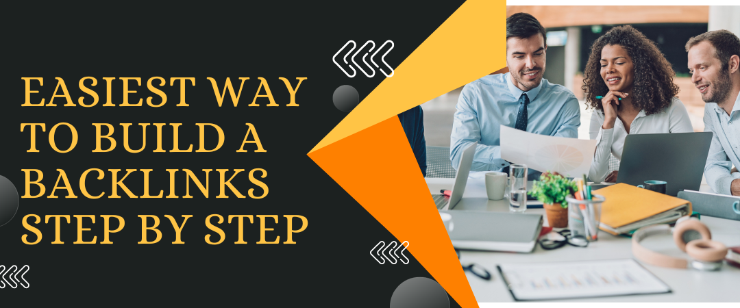Easiest Way To Build A Backlinks Step By Step